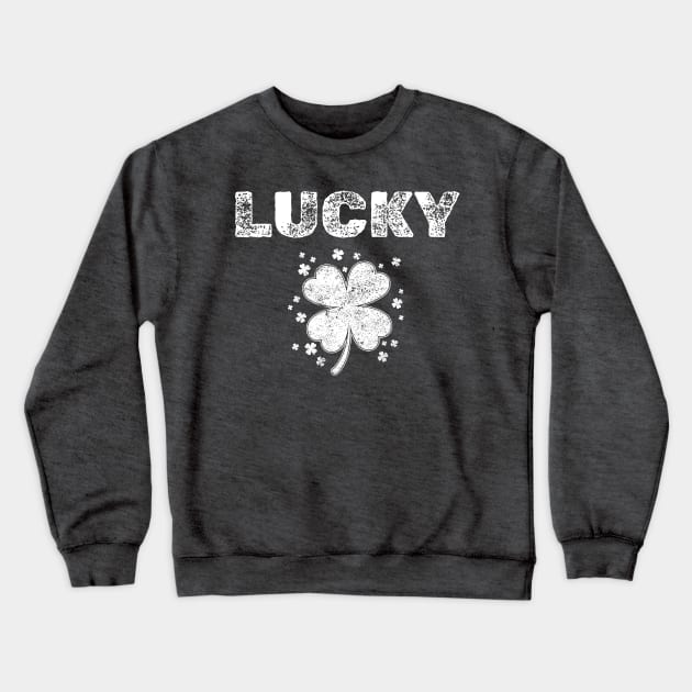 Vintage Style Lucky Clover retro St Patrick's Day good luck St Patrick's Day four leaf Shamrock 4 leaf clover Crewneck Sweatshirt by First Phenixs